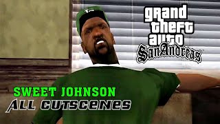 Sweet Johnson All Cutscenes - Gta San Andreas