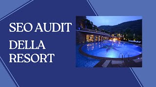 Check Out SEO Audit for Della Resort -Step by Step