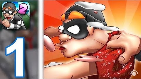 Robbery Bob 2: Double Trouble - Gameplay Walkthrough Part 1 -  (iOS, Android)