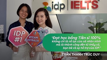 Bí quyết săn học bổng du học Úc 100% thành công | Trần Thanh Trúc Duy | IDP Education Vietnam
