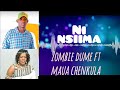 Zombie Dume Ft Maua Chenkula Ninsima Official Lyrics Audio 