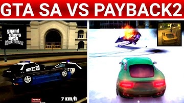 GTA SA VS Payback 2 Full - Which is better