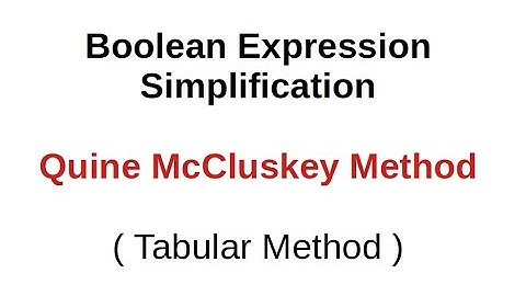 Quine McCluskey Method | Boolean Expression Simplification | Digital Logic Design