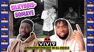 First Time Reacting to (SILKYBOIS) - BOMAYE (4K) | MERCER BOYZ PODCAST