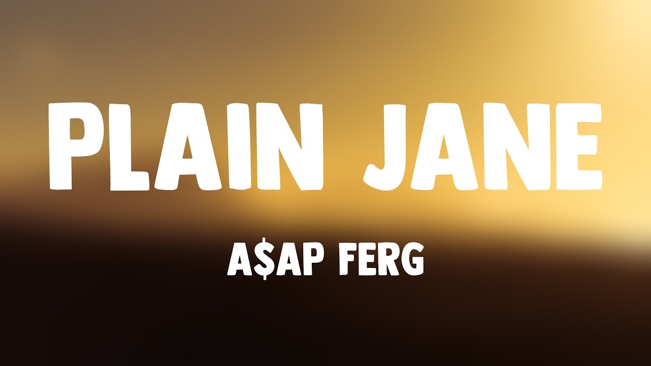 Plain Jane - A$AP Ferg [Lyric Song] 🦈 - YouTube