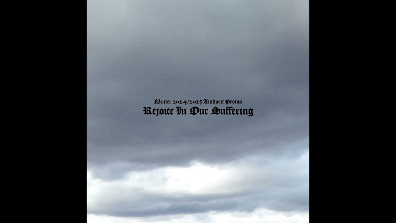 Rejoice in Our Suffering - Season One Part Two - Eyes Open, Wonderment!