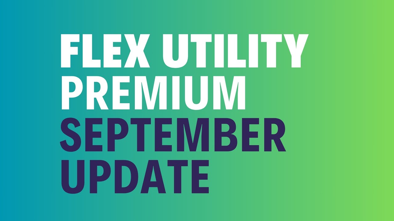 Flex Utility Premium September 2023 Update Version 219 YouTube