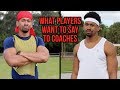 What Players Say To Coaches vs What They Want To Say