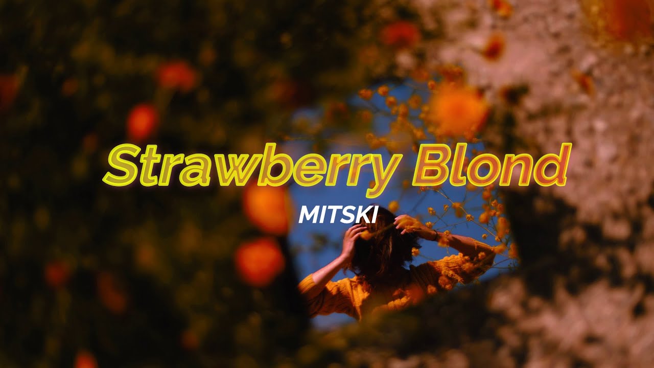 Strawberry Blond Mitski (Lyrics) YouTube