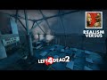 LEFT 4 DEAD 2 - DIESCRAPER REDUX - REALISM VERSUS #3