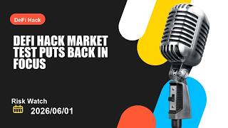 DeFi Hack market test puts DeFi Hack back in focus as pressure builds across crypto this week