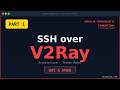SSH over V2Ray Part1 Foundations