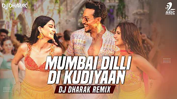 Mumbai Dilli Di Kudiyaan (Remix) | DJ Dharak | Tiger Shroff | Tara Sutaria | Ananya Panday | SOTY 2