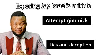 JAY ISRAEL LIES AND DECEPTION.