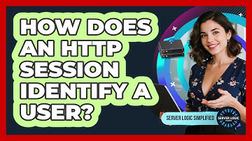 How Does An HTTP Session Identify A User?
