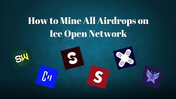 How to Mine All Airdrops on Ice Open Network ($ICE) || Sunwaves, CallFluent, Sauces, SealSend, Etc.
