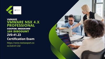 2V0-41.23 Certification Unlock Your Networking Potential with VMware NSX 4.x Professional Exam