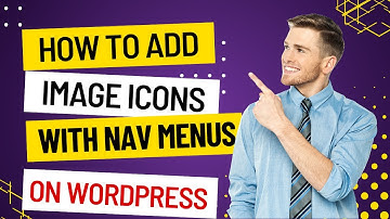 How to Add Image Icons With Navigation Menus in WordPress