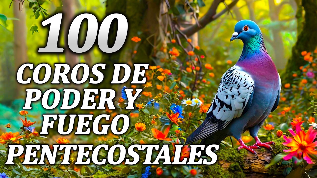 Música de Alabanza Pentecostal / Coros Pentecostales - Coros Viejitos Pero Muy Bonitos🕊️