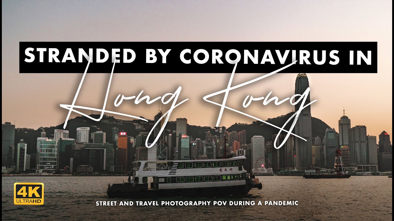 STRANDED by Coronavirus in HONG KONG || Street Photography POV during A Pandemic