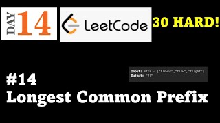 30 HARD Challenge - Day 14: Python for Beginners: Leetcode Problem #14: Longest Common Prefix