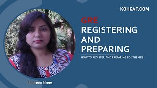 GRE Registering and Preparing