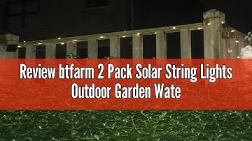 Review btfarm 2 Pack Solar String Lights Outdoor Garden Waterproof, Total 16M/53FT 160 LED Solar Pow