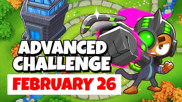 BTD6 Advanced Challenge | Round 98 | February 26, 2023