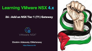 26 Add an NSX Tier 1 (T1) Gateway