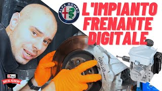 L IMPIANTO FRENANTE DRIVE BY WIRE DIGITALE ALFA ROMEO STELVIO SOSTITUZIONE PASTIGLE FRENI