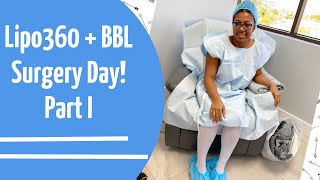 Lipo360+BBL Journey | Surgery Day-Part 1| Dr. Jonathan Fisher | Miami