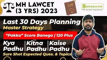 MH LAWCET (3 Yrs) 2023 - 30 days Preparation Master Strategy | Sure Shot Expected Questions & Topics