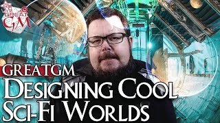 Celebrity Designing Cool Sci-Fi Worlds - Game Master Tips Wealth