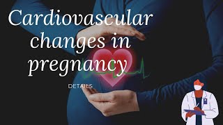 Cardiovascular changes during pregnancy |OBGYN series |Obstetrics lecture