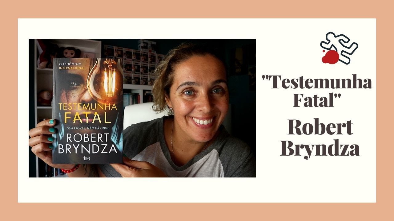 "Testemunha Fatal" de Robert Bryndza (Detective Erika Foster #7) - YouTube