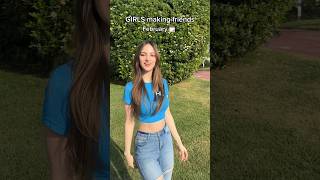 Thumbnail for GUYS vs GIRLS making friends 🫱🏻🫲🏽(I’m a girls girl but that’s so true)