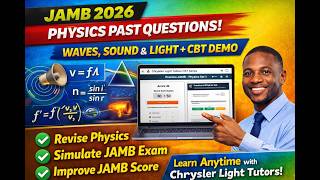 JAMB 2026 Physics Past Questions (Waves, Sound & Light) + CBT Practice Platform Demo