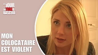 Le Jour où tout a basculé - Mon colocataire est violent