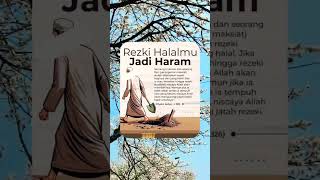 Rezeki halal jadi haram #viralshot #motivasi #fyp