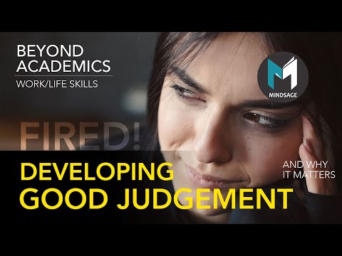 Three keys to developing Good judgement