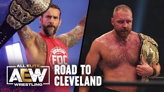 AEW Title Unification: CM Punk & Jon Moxley are Set to Make History | AEW Road to Cleveland, 8/23/22