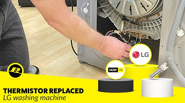 How to Replace the Thermistor on an LG Washing Machine