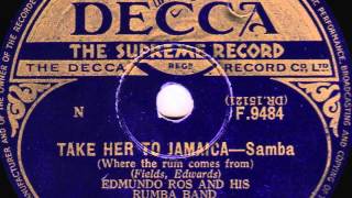 Take Her To Jamaica (Where The Rum Comes From) [10 inch] - Edmundo Ros and his Rumba Band