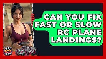 Can you fix fast or slow RC plane landings? - RC Toy Central