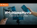 #MyHomeMovie Tutorial By @Chris Hau