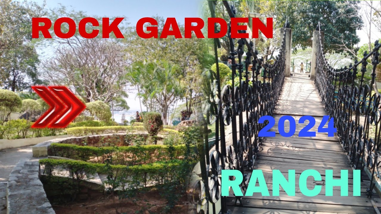 ROCK GARDEN 💯 RANCHI 2024 RANCHI ROCK GARDEN ROCK GARDEN KANKE ROAD KANKE ROAD ROCK GARDEN