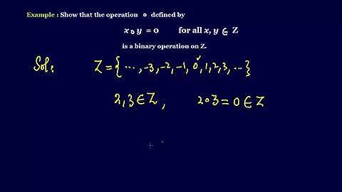 MTH405 Lecture 1 Part 8 Binary Operation Example