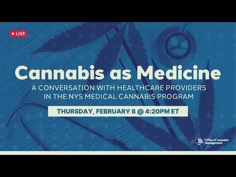 Cannabis as Medicine: NYS Medical Cannabis Program Healthcare Providers
