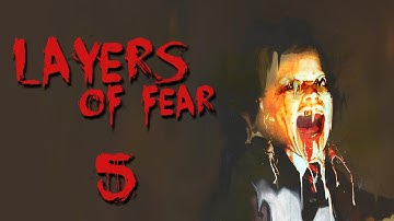 Layers of Fear [5] - ENDING