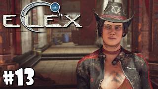 #13 ELEX Прохождение - ГЕРЦОГ И ЕГО СВИТА